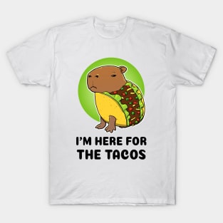 I'm here for the tacos Capybara Taco T-Shirt